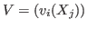 $V = (v_i(X_j))$