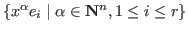 $\{x^{\alpha} e_i \mid \alpha\in {\bf N}^n, 1\leq i\leq r \}$