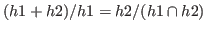 $(h1+h2)/h1=h2/(h1 \cap h2)$