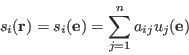 \begin{displaymath}
s_i({\bf r})=s_i({\bf e}) =\sum _{j=1}^n a_{ij}u_j({\bf e})
\end{displaymath}