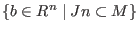 $\{b \in R^n \mid Jn \subset M\}$