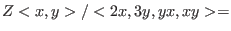 $Z[x,y]/<2x,3y,xy>$